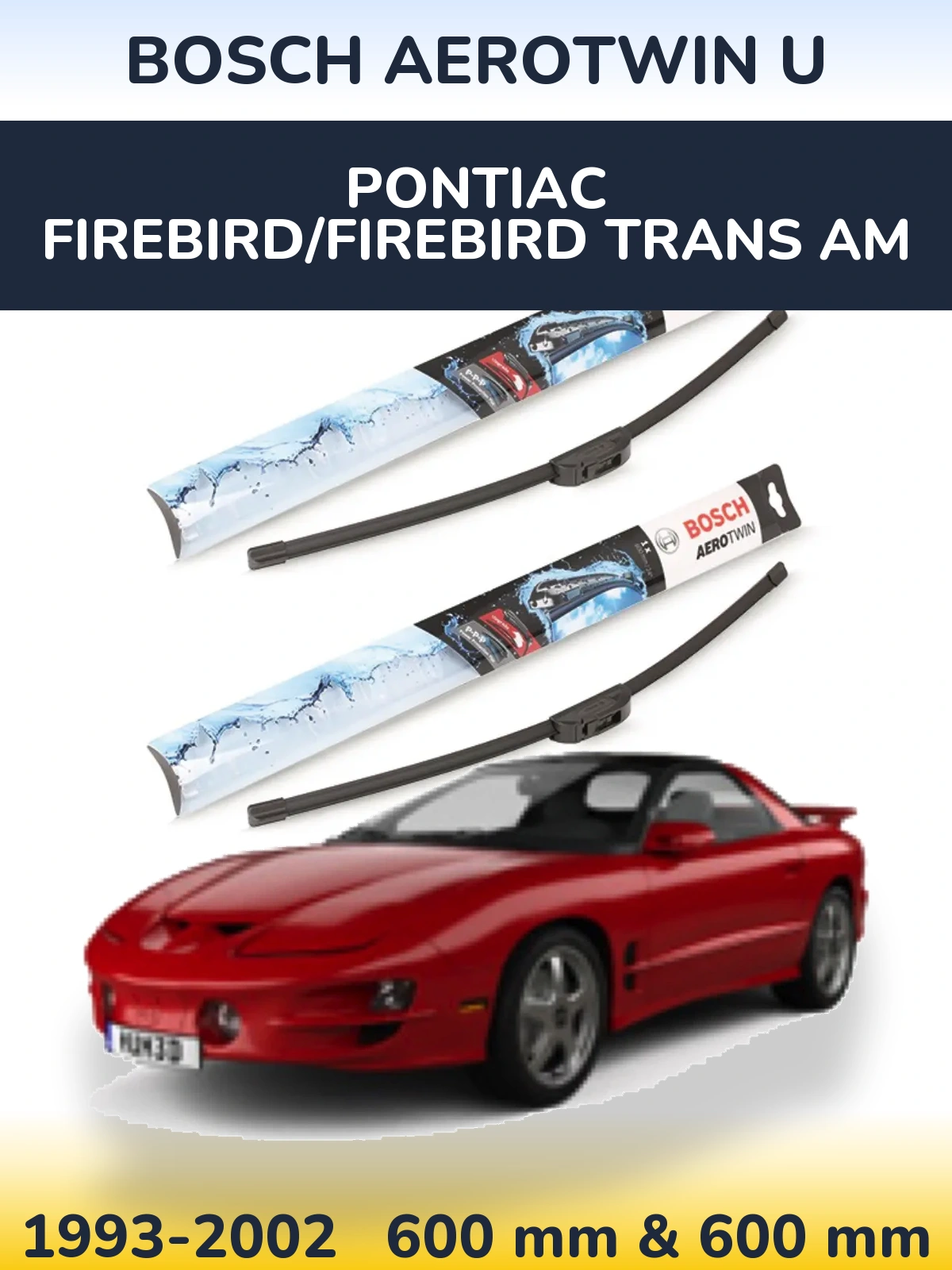 Torkarblad BOSCH AeroTwin U för Pontiac Firebird/Firebird Trans Am