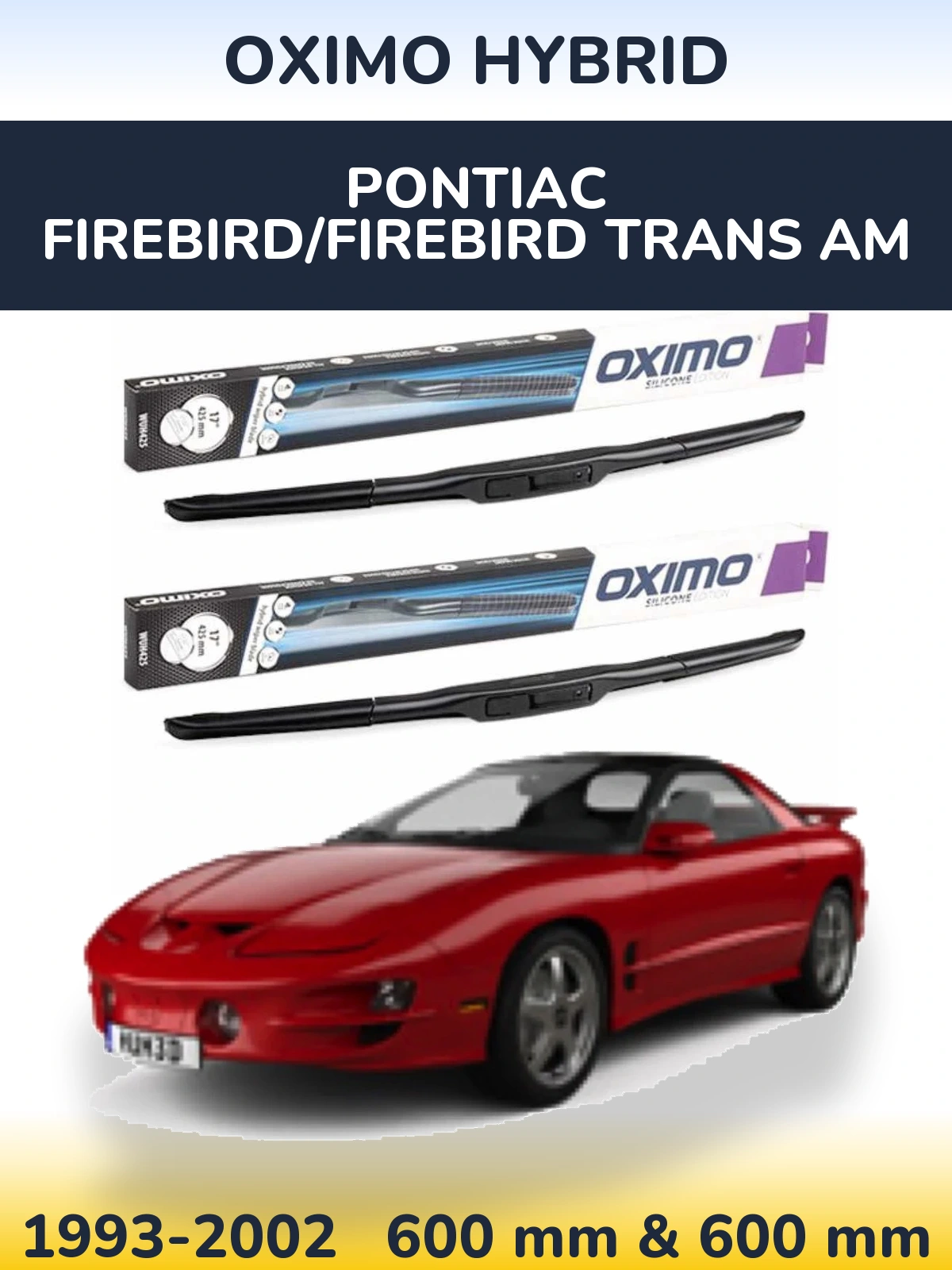 Torkarblad Oximo Hybrid för Pontiac Firebird/Firebird Trans Am