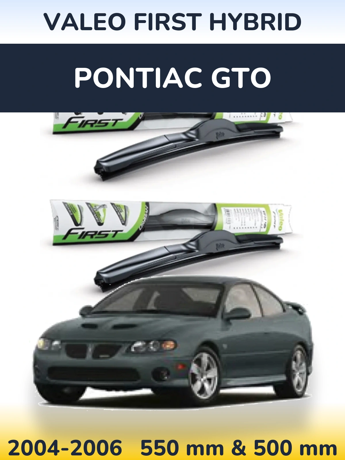 Torkarblad Valeo First Hybrid för Pontiac GTO