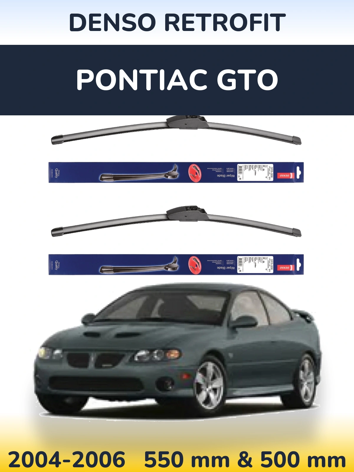 Комплект передніх щіток Denso Retrofit 550 & 500 мм для Pontiac GTO 2004-2006