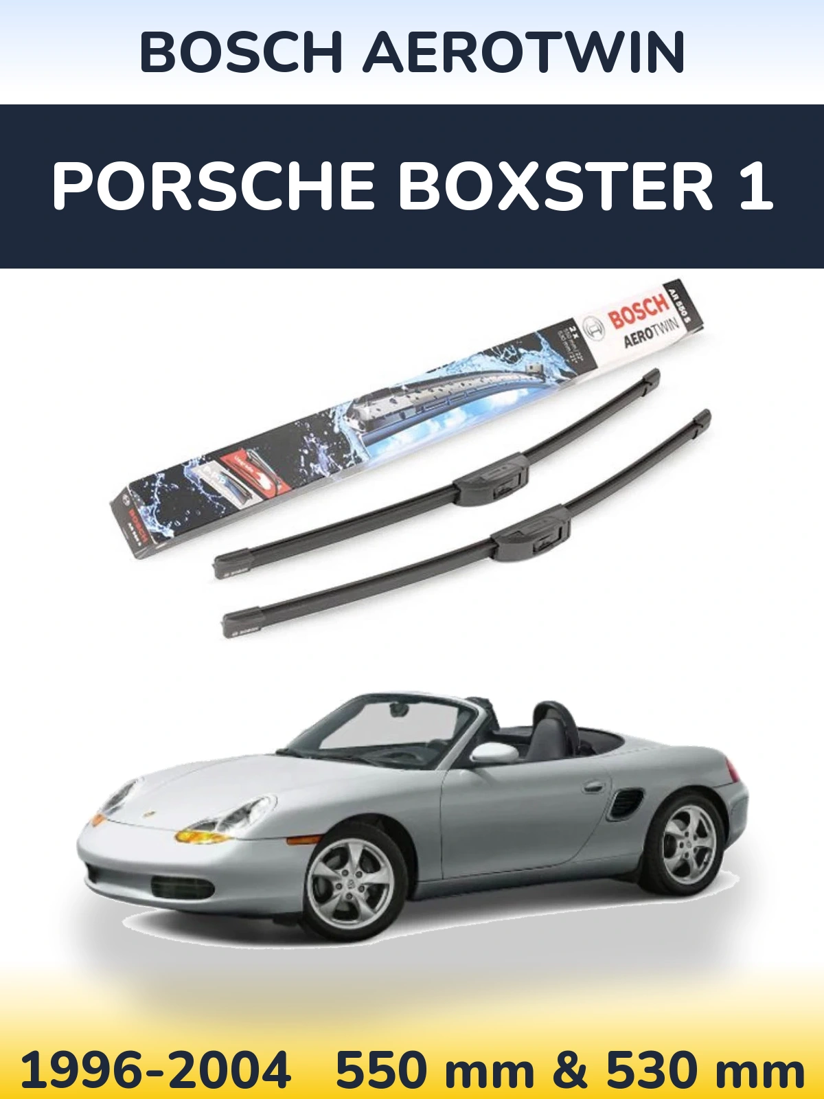 Torkarblad BOSCH AeroTwin för Porsche Boxster 1
