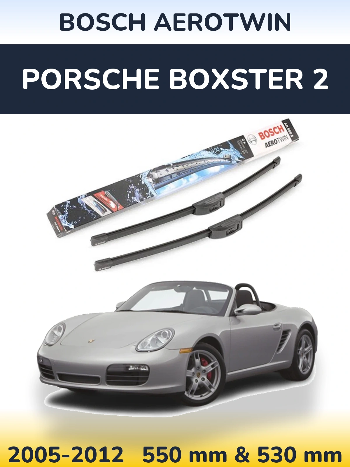 Комплект передніх щіток BOSCH AeroTwin 550 & 530 мм для Porsche Boxster 2 2005-2012