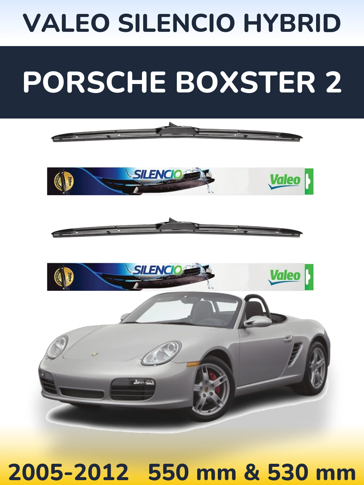 Torkarblad Valeo Silencio Hybrid för Porsche Boxster 2