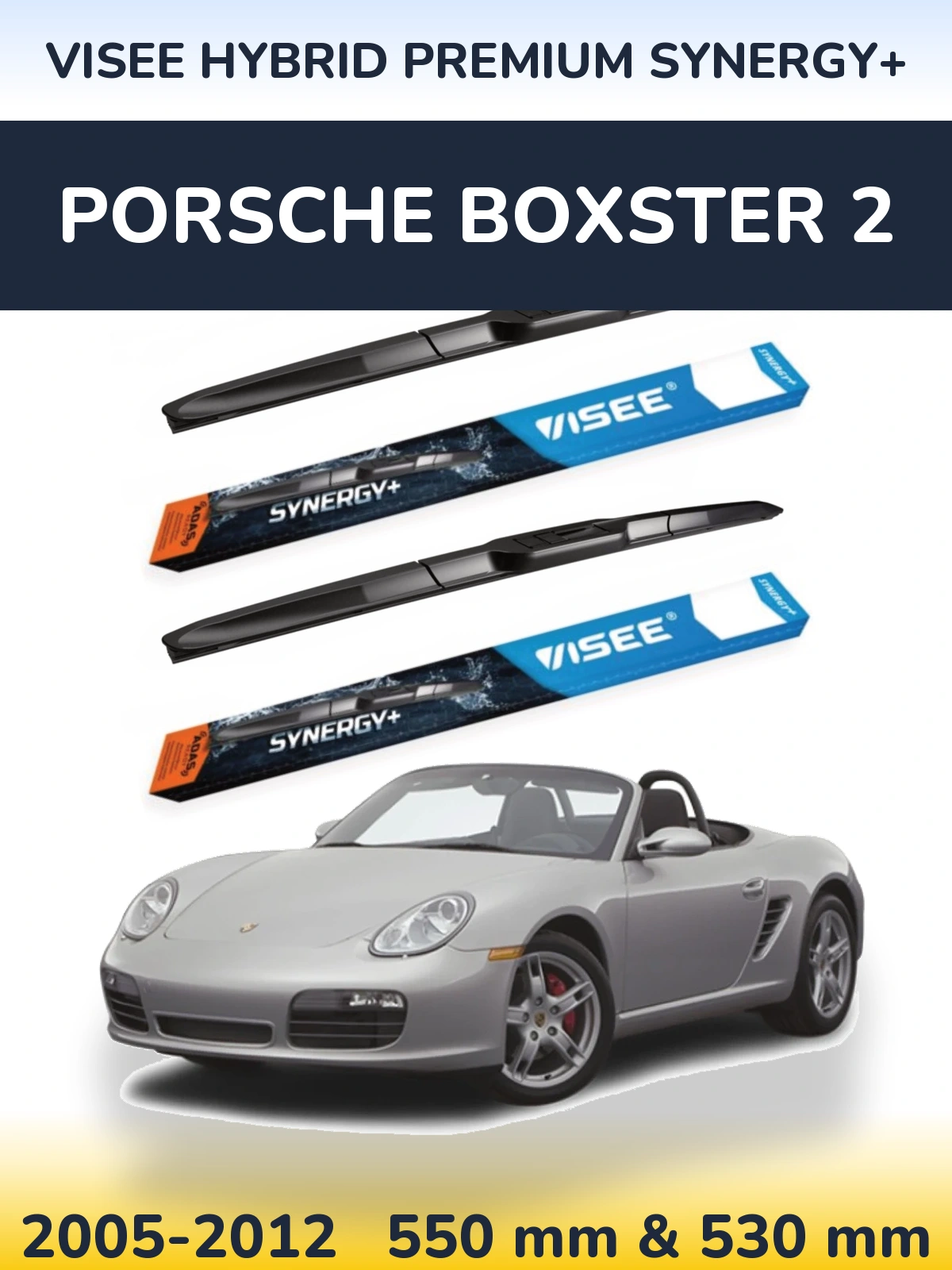 Torkarblad VISEE HYBRID PREMIUM SYNERGY+ för Porsche Boxster 2