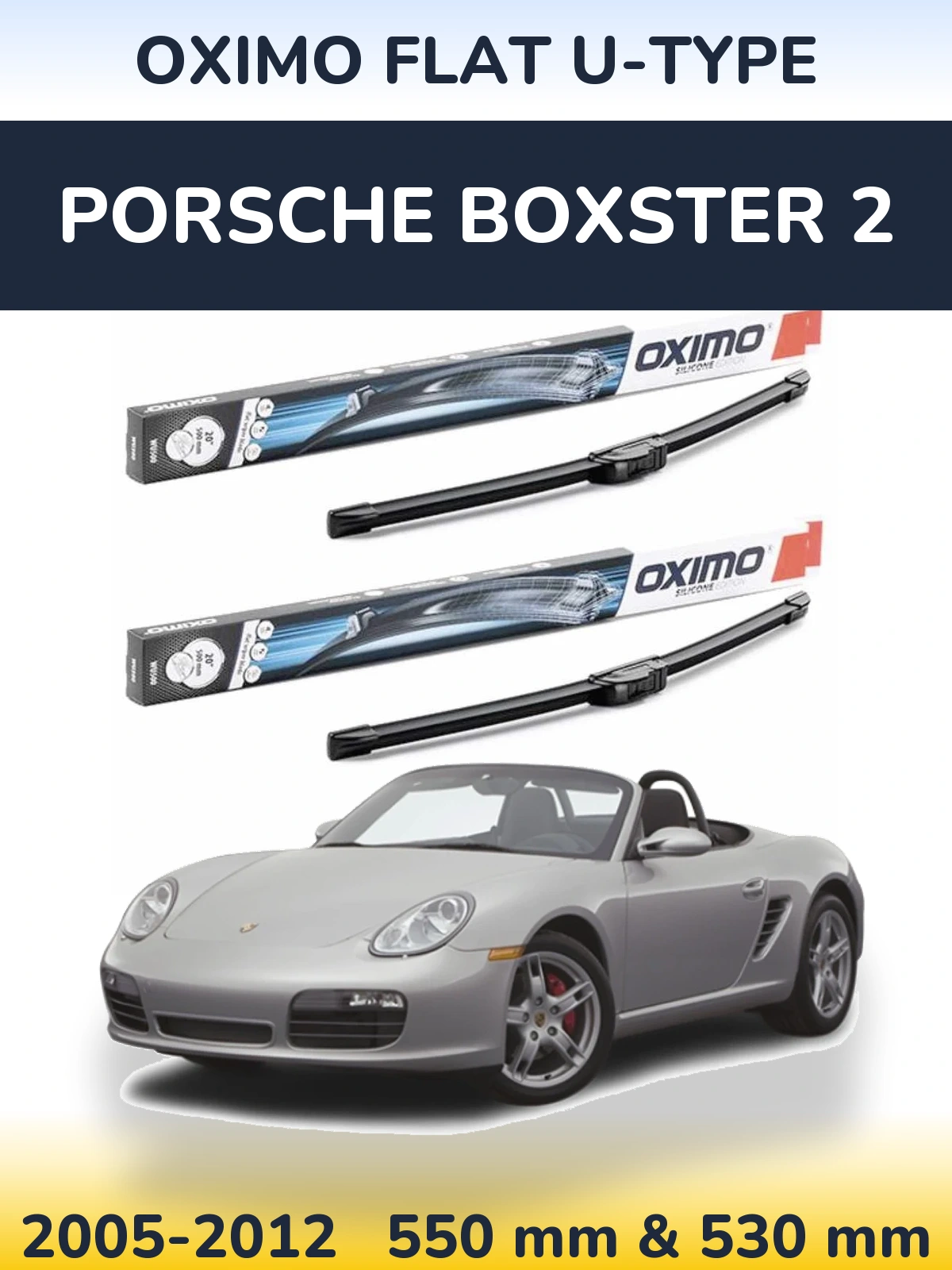 Комплект передніх щіток Oximo Flat U-type 550 & 530 мм для Porsche Boxster 2 2005-2012