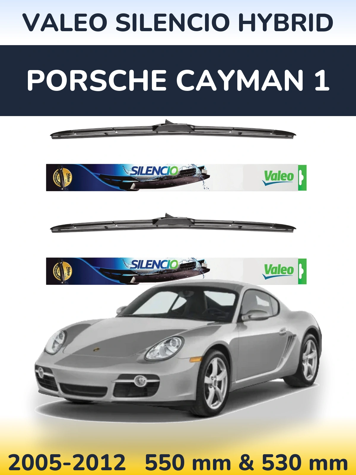 Torkarblad Valeo Silencio Hybrid för Porsche Cayman 1
