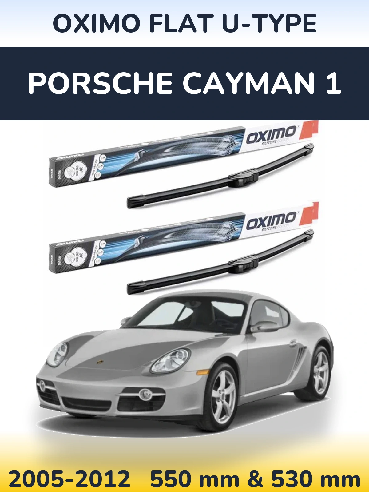 Front wiper blade set Oximo Flat U-type 550 & 530 mm for Porsche Cayman 1 2005-2012