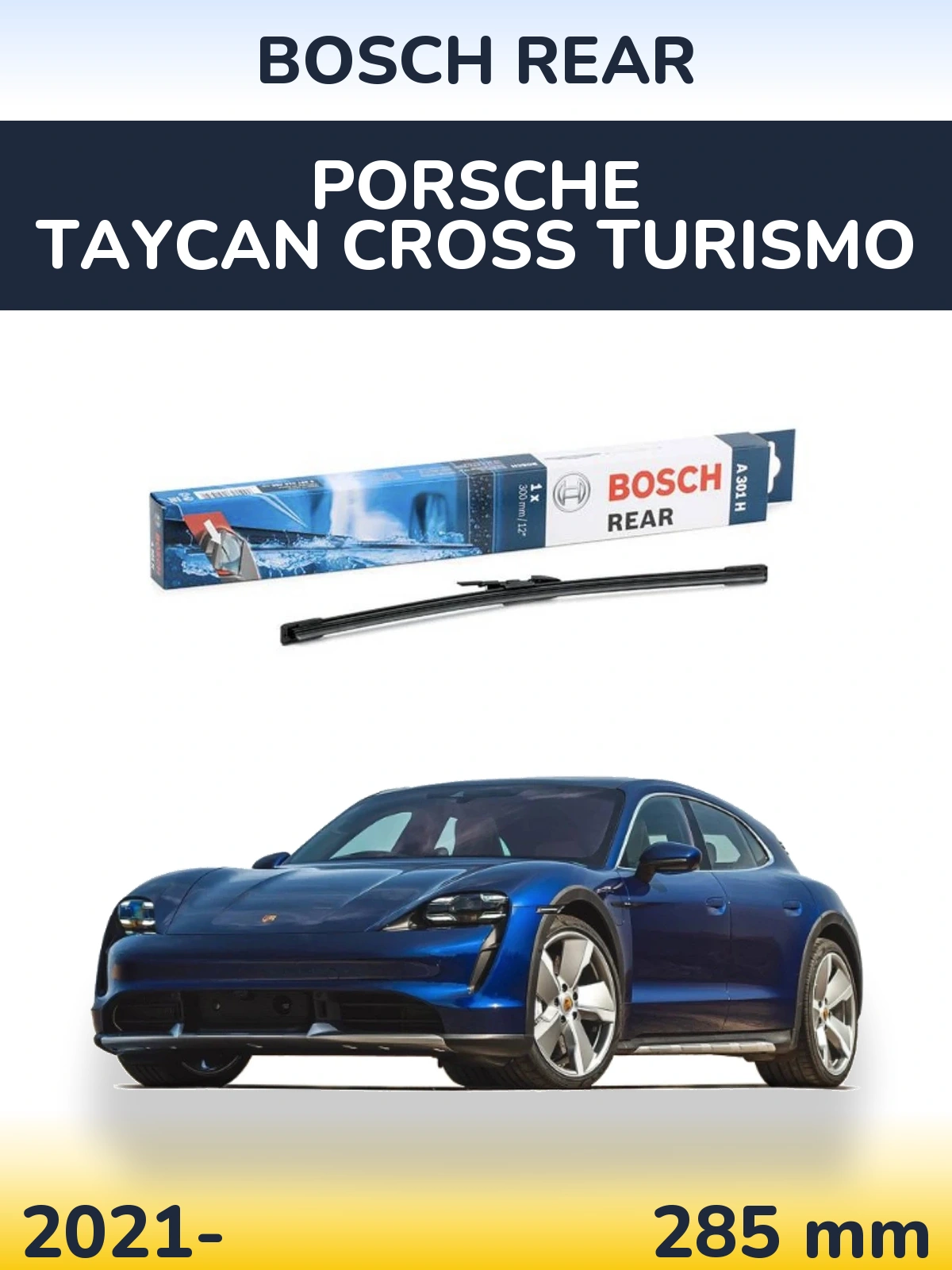 Rear wiper blade BOSCH Rear 300 mm for Porsche Taycan Cross Turismo 2021-2026