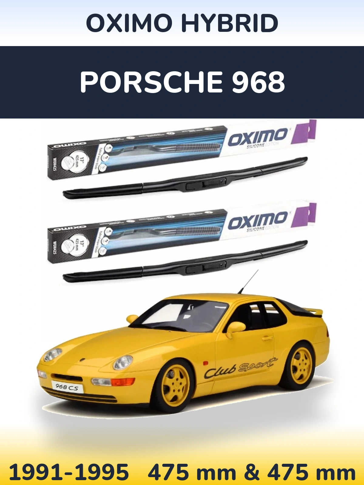 Комплект передних дворников Oximo Hybrid 475 & 475 мм для Porsche 968 1991-1995