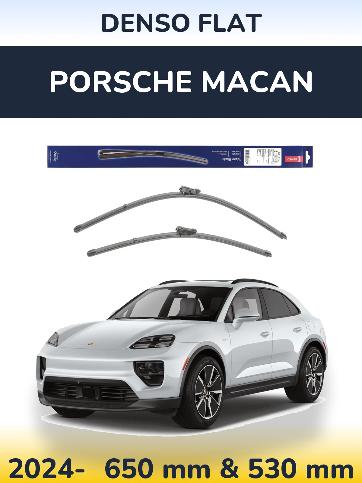Front wiper blade set Denso Flat 650 & 530 mm for Porsche Macan 2024-2026