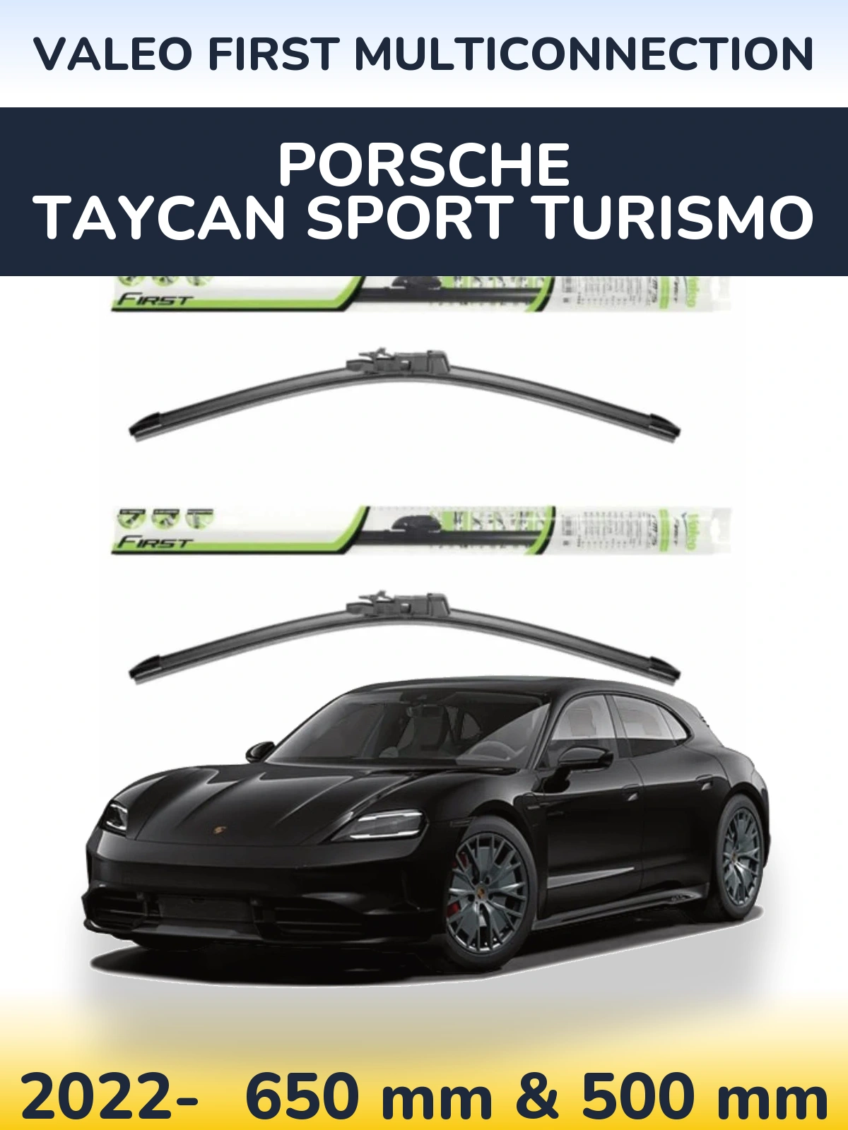 Комплект передніх щіток Valeo First MultiConnection 650 & 500 мм для Porsche Taycan Sport Turismo 2022-2026