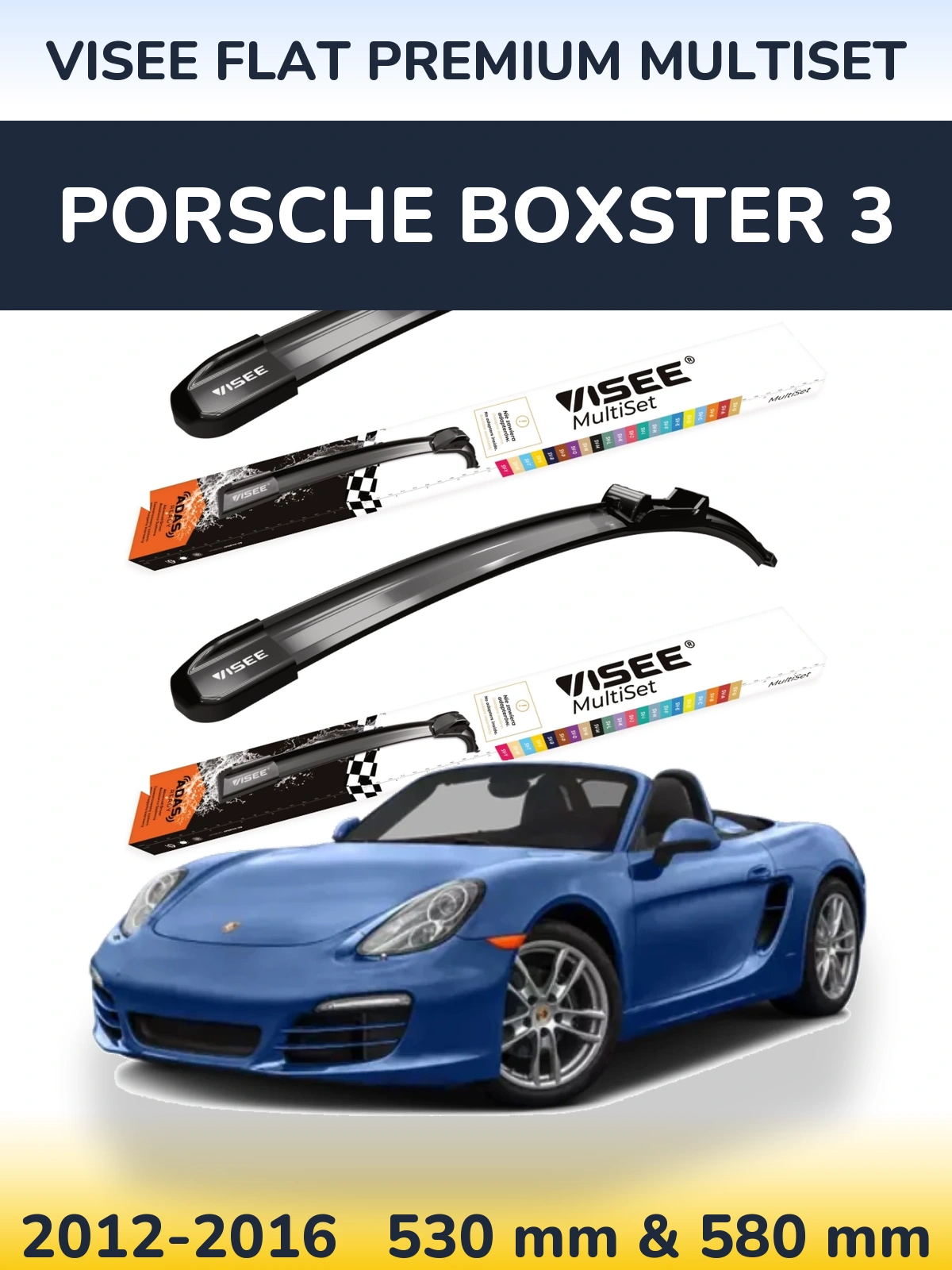 Front wiper blade set VISEE FLAT PREMIUM MultiSet 530 & 580 mm for Porsche Boxster 3 2012-2016