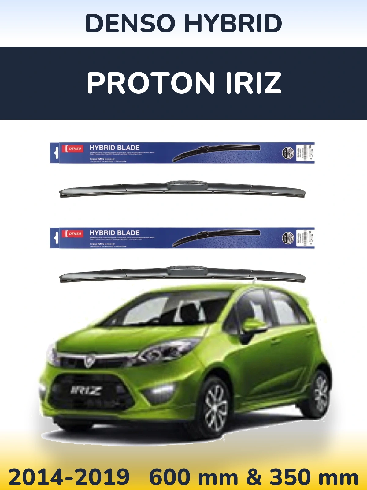 Front wiper blade set Denso Hybrid 600 & 350 mm for Proton Iriz 2014-2019