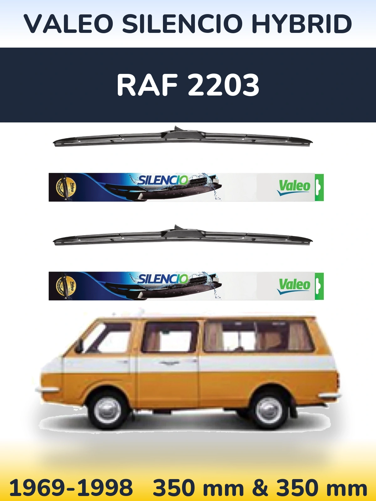 Комплект передних дворников Valeo Silencio Hybrid 350 & 350 мм для RAF 2203 1969-1998