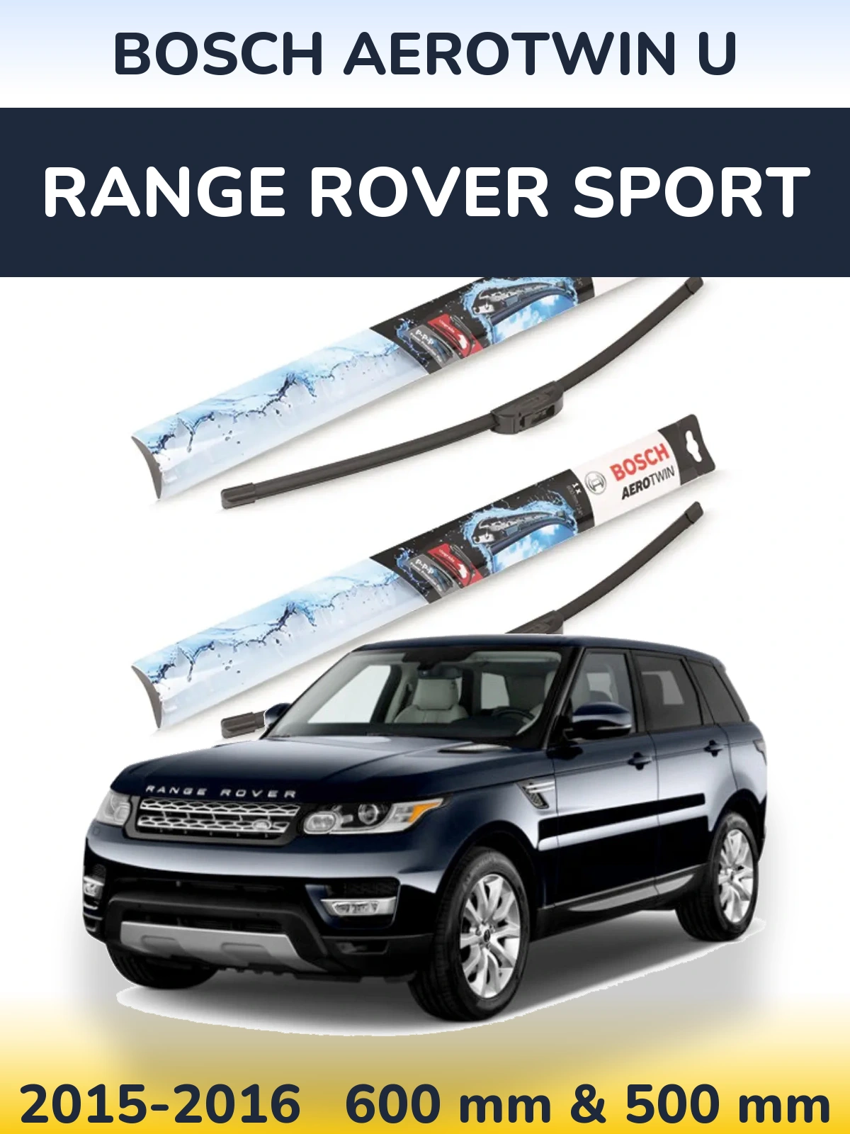 Torkarblad BOSCH AeroTwin U för Range Rover Sport