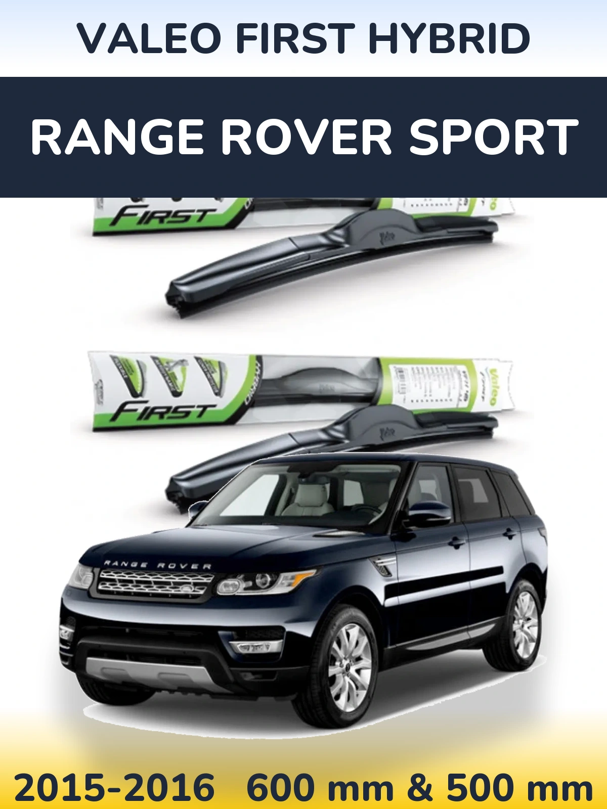 Torkarblad Valeo First Hybrid för Range Rover Sport