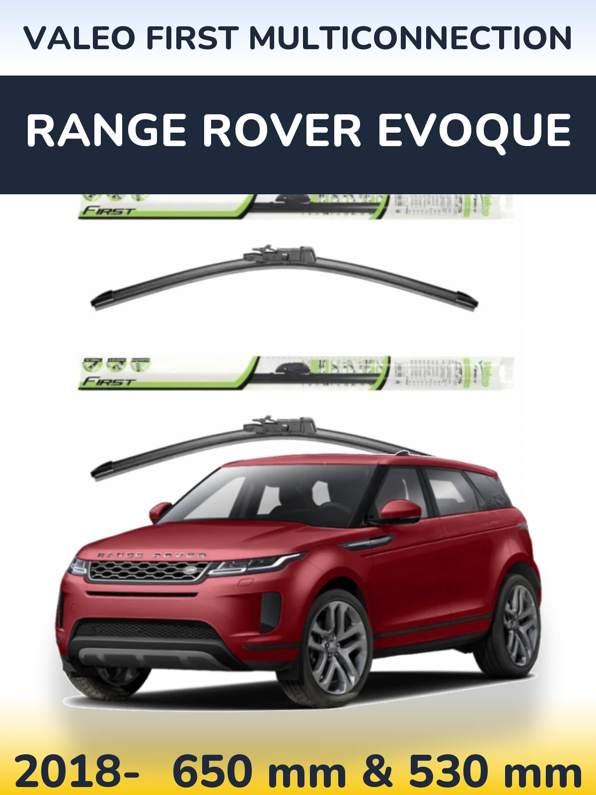 Torkarblad Valeo First MultiConnection för Range Rover Evoque