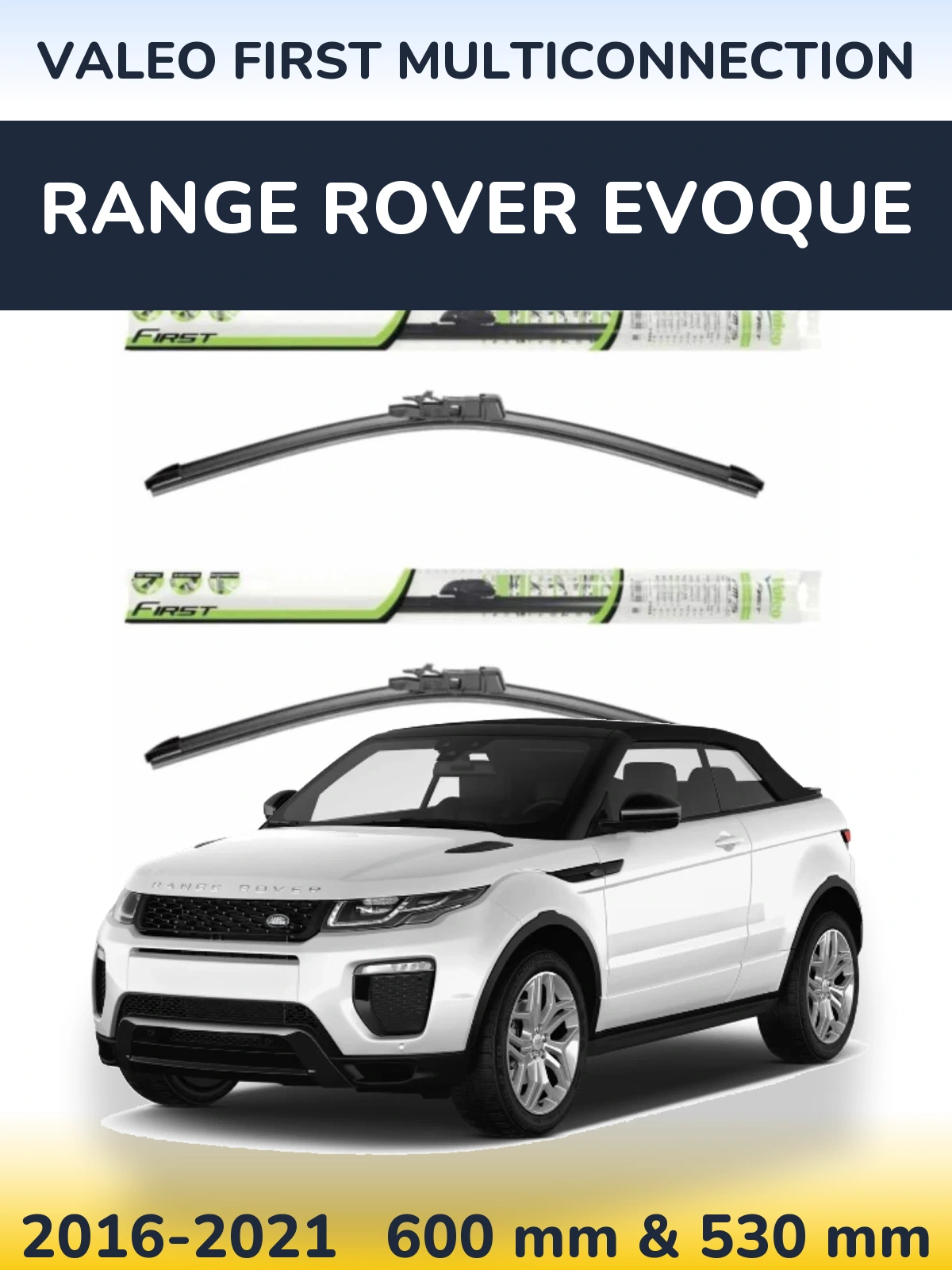 Torkarblad Valeo First MultiConnection för Range Rover Evoque