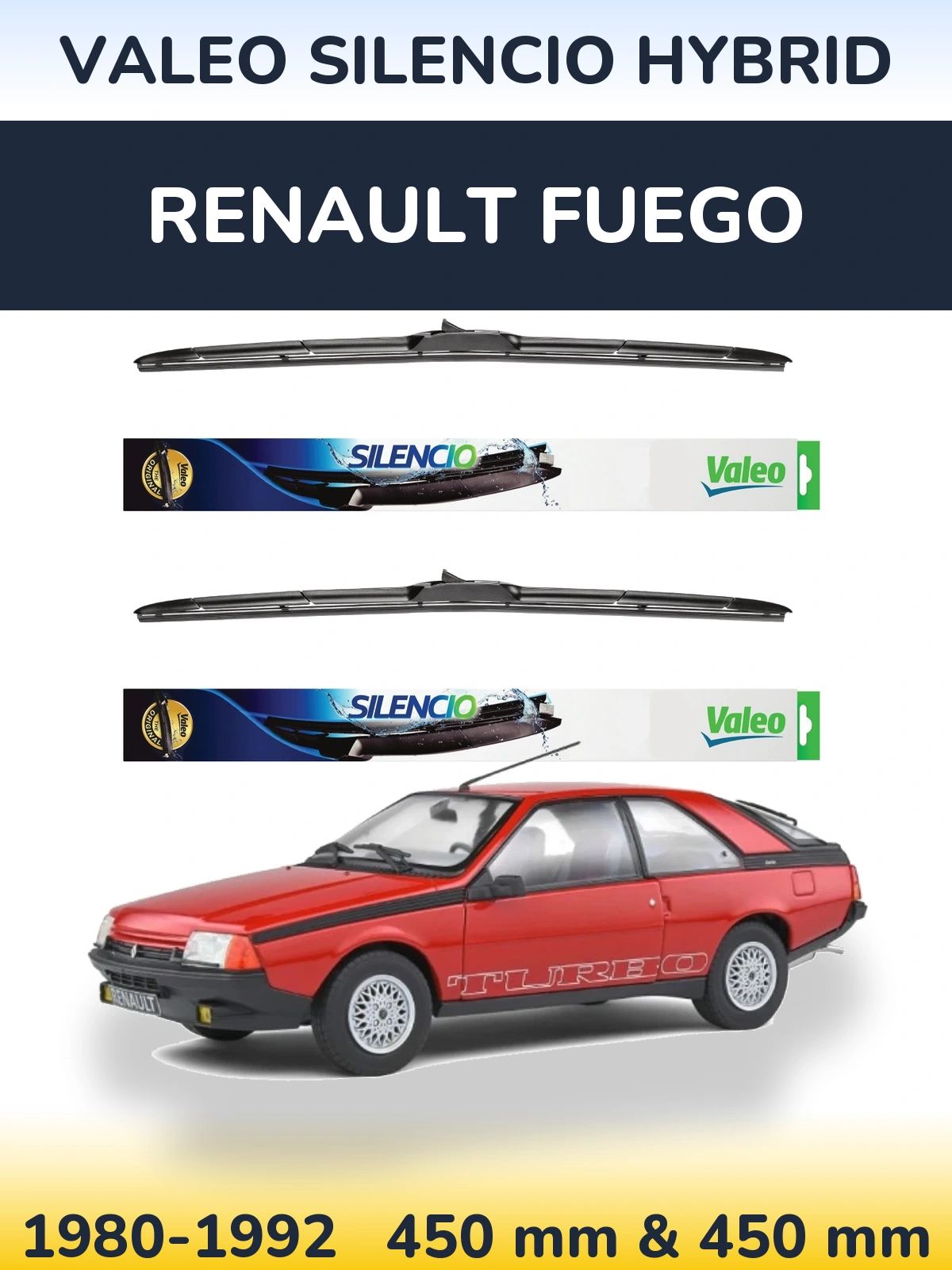 Комплект передніх щіток Valeo Silencio Hybrid 450 & 450 мм для Renault Fuego 1980-1992