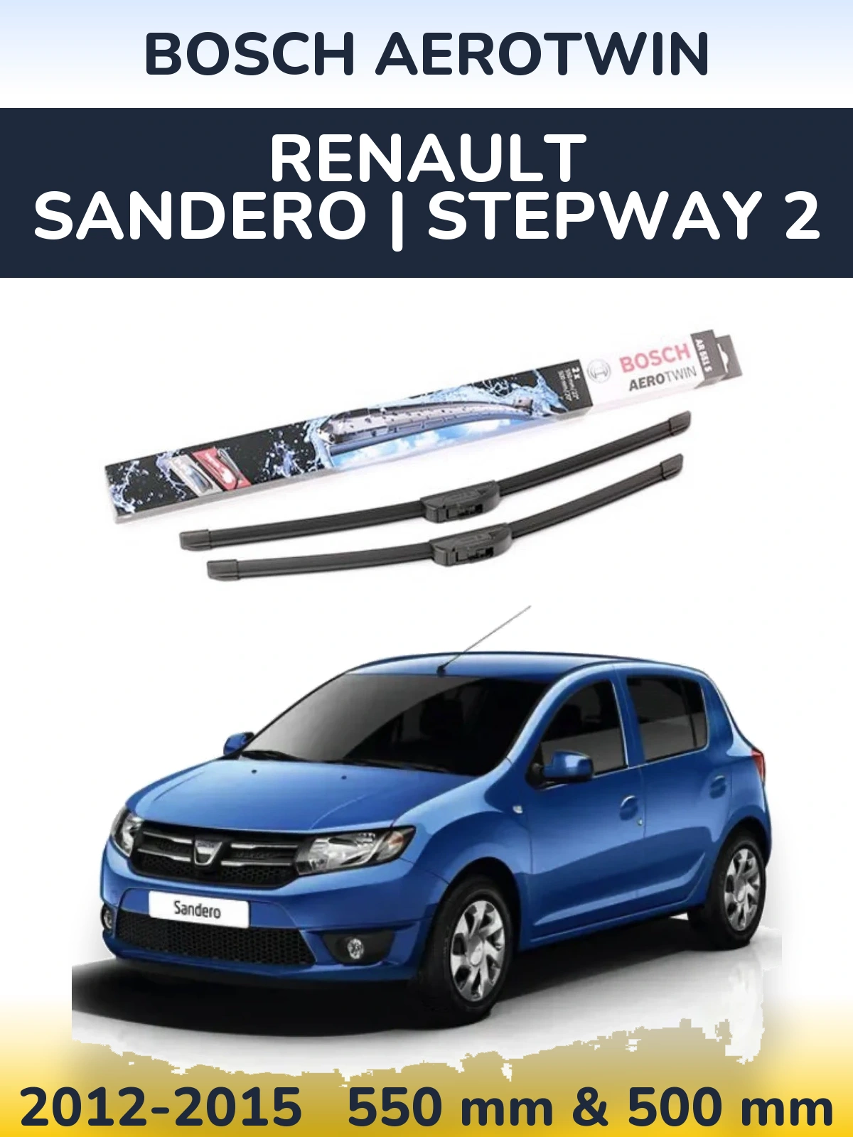Torkarblad BOSCH AeroTwin för Renault Sandero | Stepway 2
