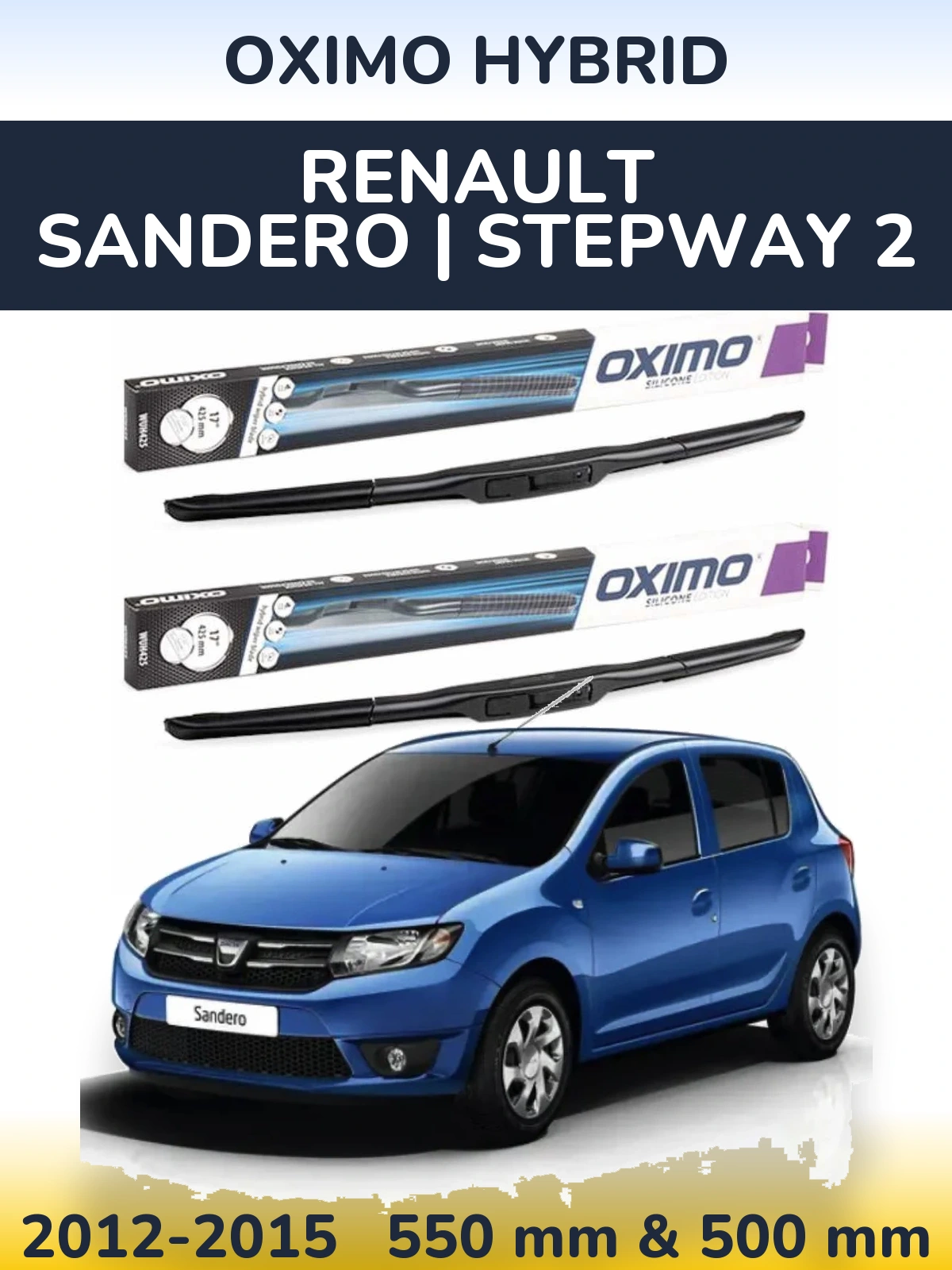 Комплект передних дворников Oximo Hybrid 550 & 500 мм для Renault Sandero | Stepway 2 2012-2015