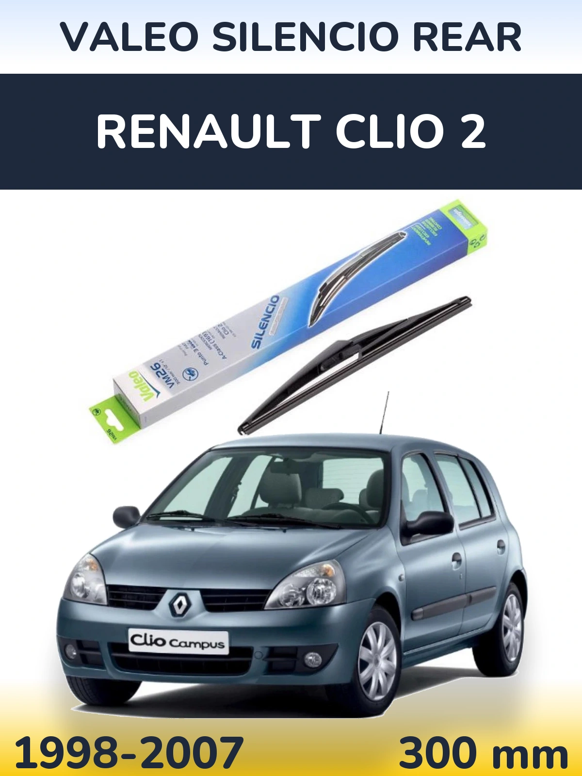 Задний дворник Valeo Silencio Rear 300 мм для Renault Clio 2 1998-2007