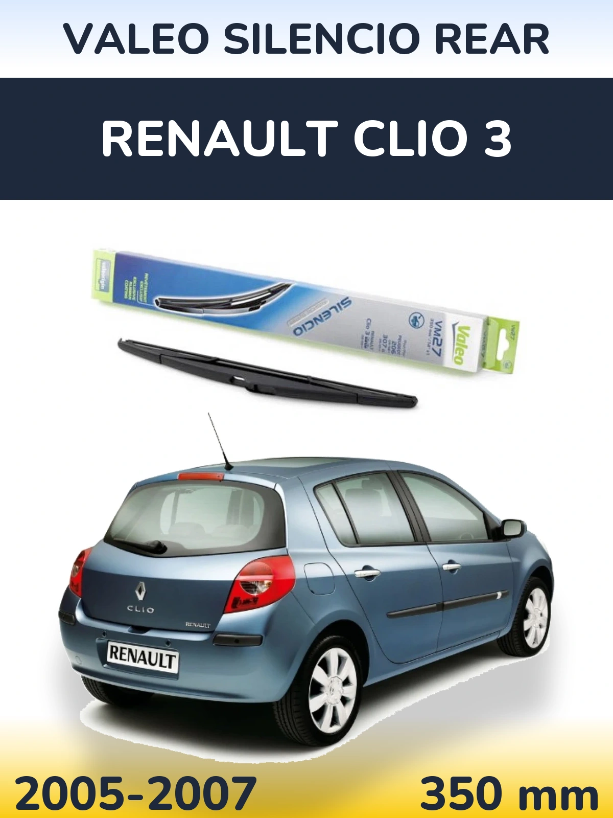Rear wiper blade Valeo Silencio Rear 350 mm for Renault Clio 3 2005-2007