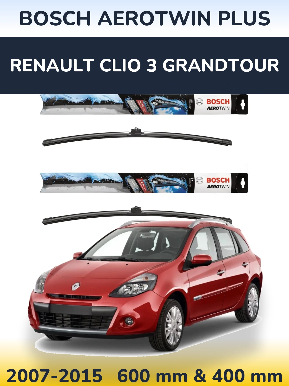 Комплект передніх щіток BOSCH AeroTwin Plus 600 & 400 мм для Renault Clio 3 Grandtour 2007-2015