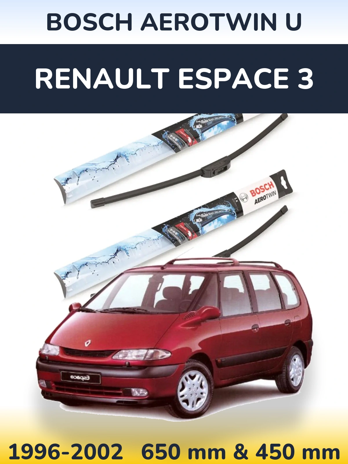Комплект передніх щіток BOSCH AeroTwin U 650 & 450 мм для Renault Espace 3 1996-2002