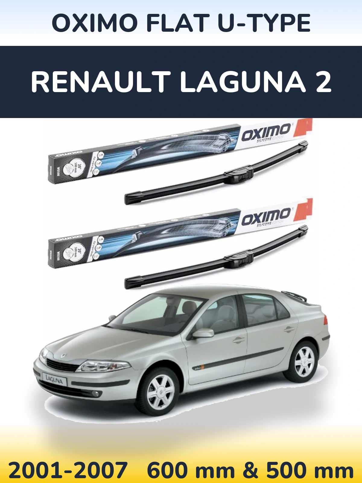 Комплект передніх щіток Oximo Flat U-type 600 & 500 мм для Renault Laguna 2 2001-2007