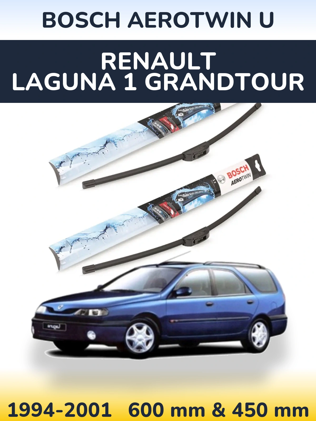 Torkarblad BOSCH AeroTwin U för Renault Laguna 1 Grandtour