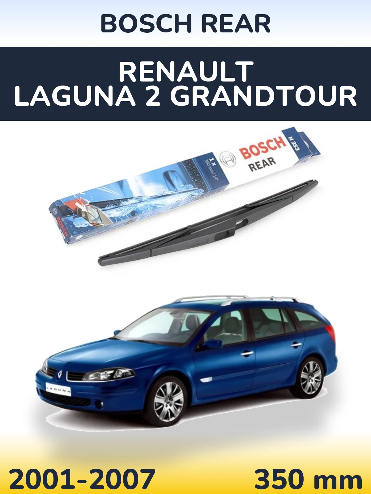 Torkarblad BOSCH Rear för Renault Laguna 2 Grandtour