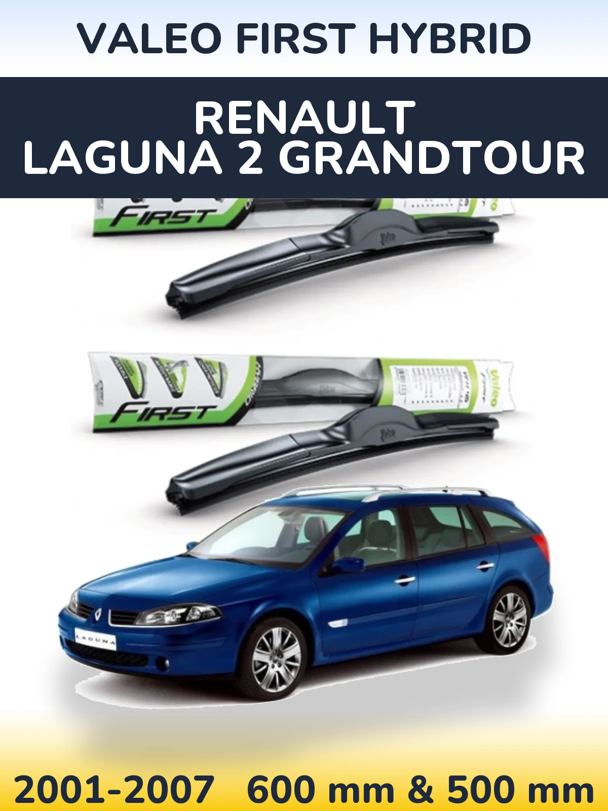 Torkarblad Valeo First Hybrid för Renault Laguna 2 Grandtour