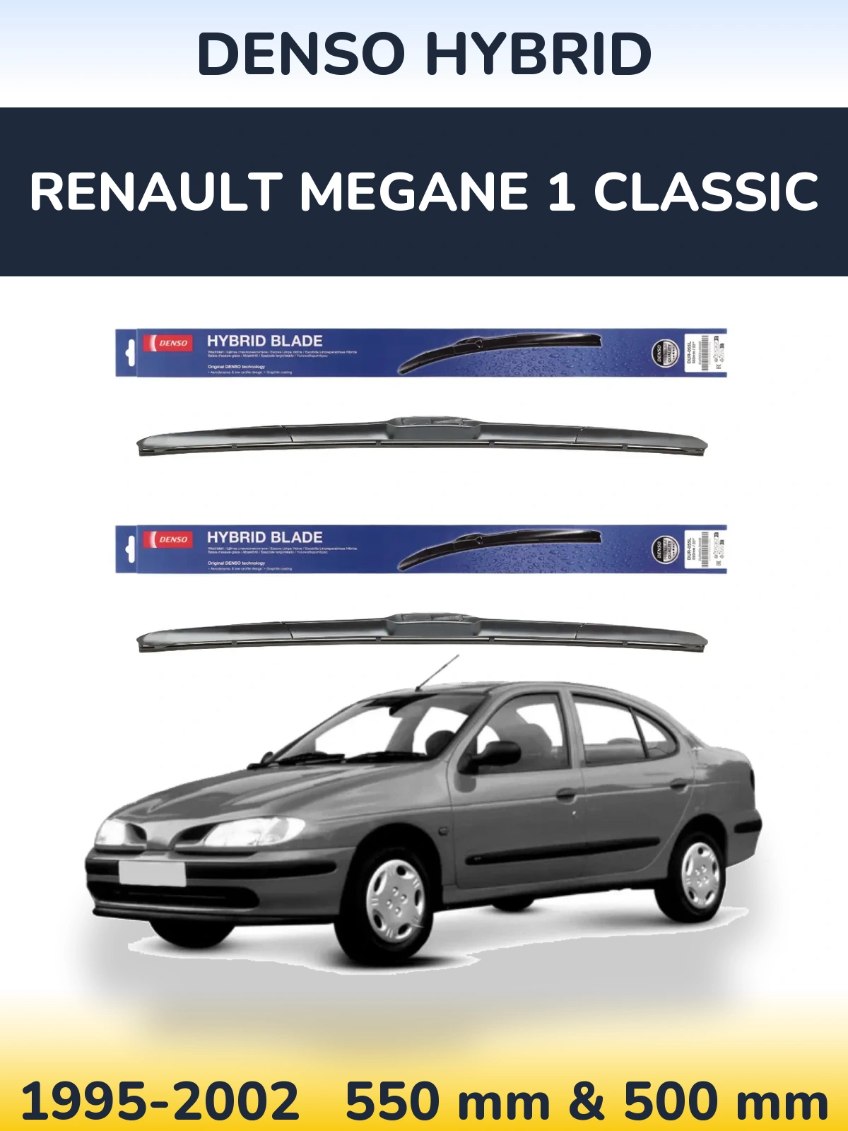 Комплект передніх щіток Denso Hybrid 550 & 500 мм для Renault Megane 1 Classic 1995-2002