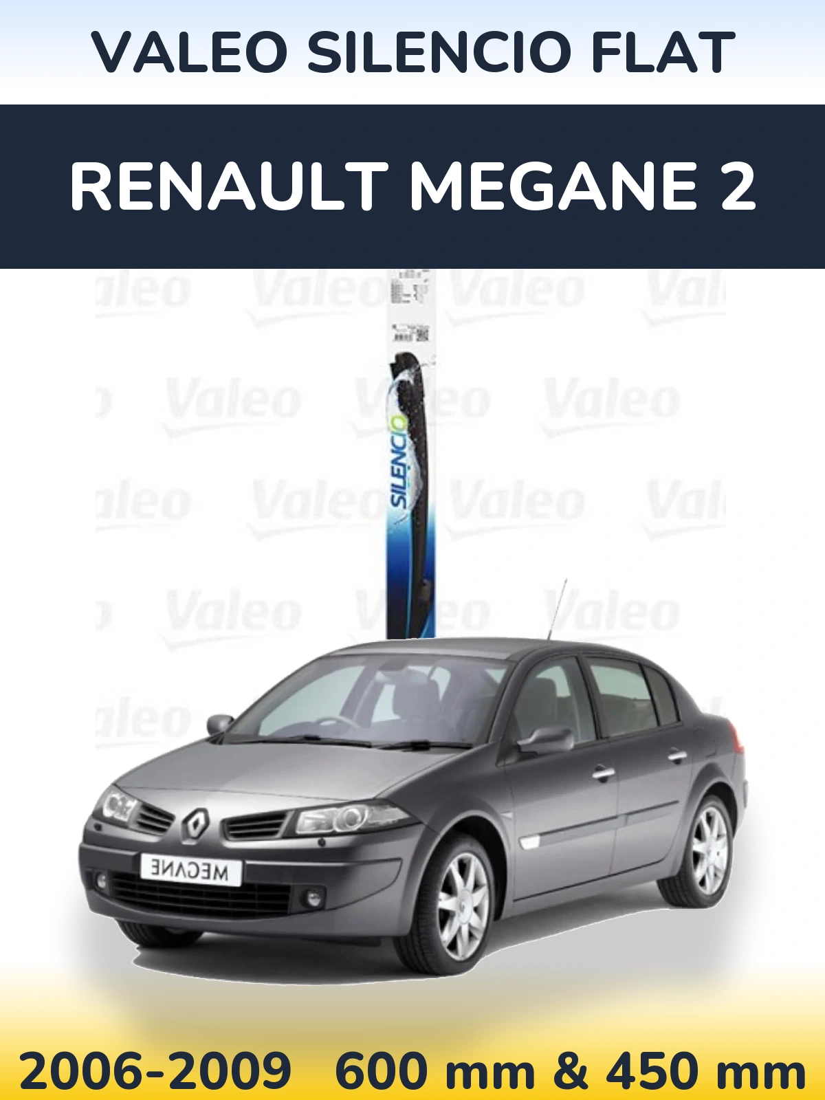 Комплект передніх щіток Valeo Silencio Flat 600 & 450 мм для Renault Megane 2 2006-2009