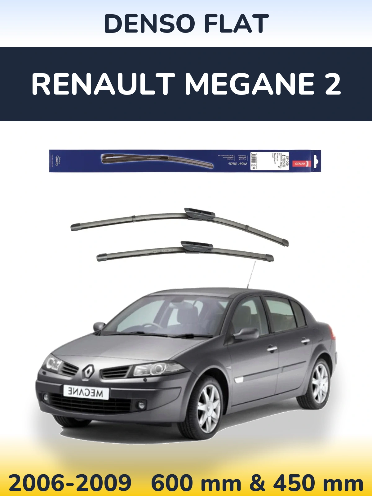 Комплект передних дворников Denso Flat 600 & 450 мм для Renault Megane 2 2006-2009