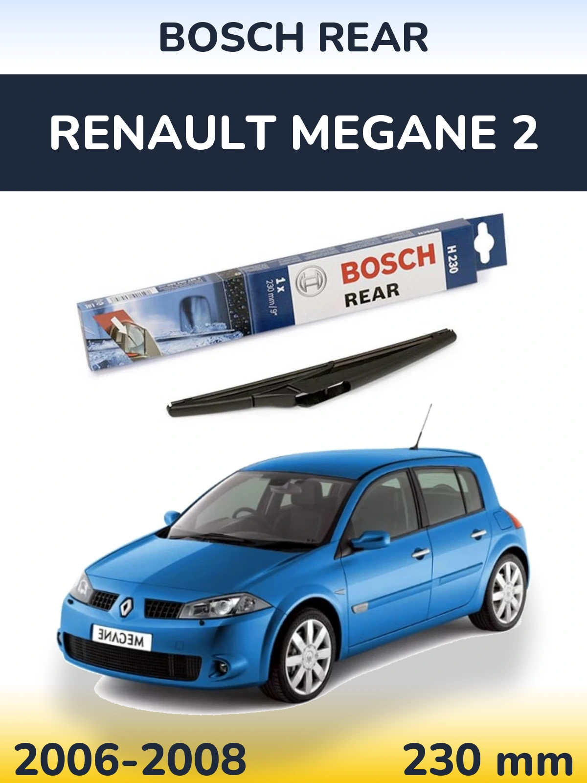 Torkarblad BOSCH Rear för Renault Megane 2