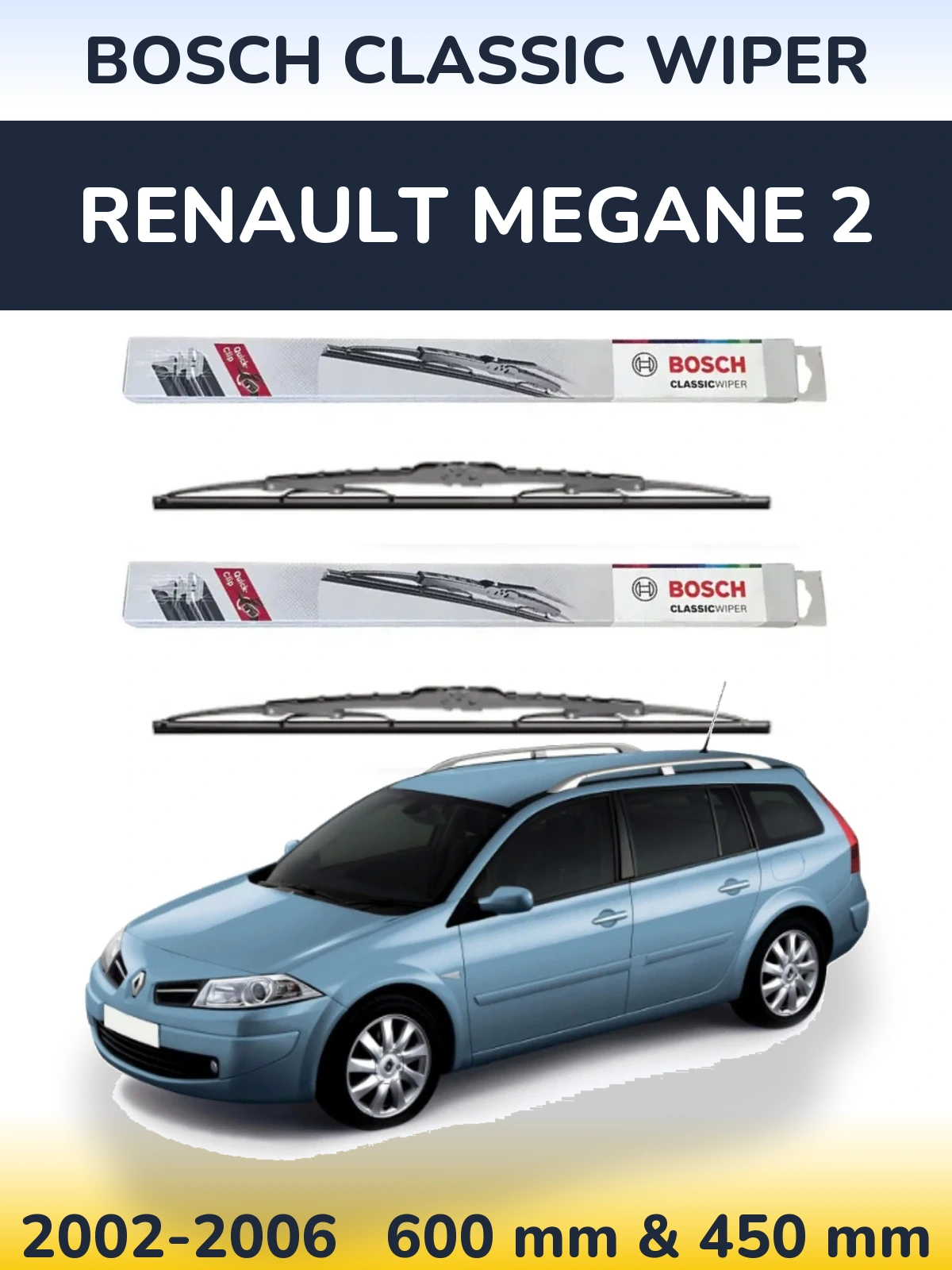Комплект передних дворников BOSCH Classic Wiper 600 & 450 мм для Renault Megane 2 2002-2006