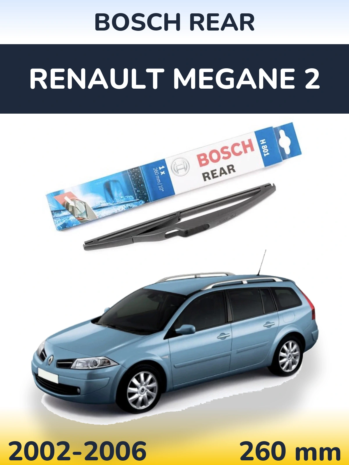 Torkarblad BOSCH Rear för Renault Megane 2