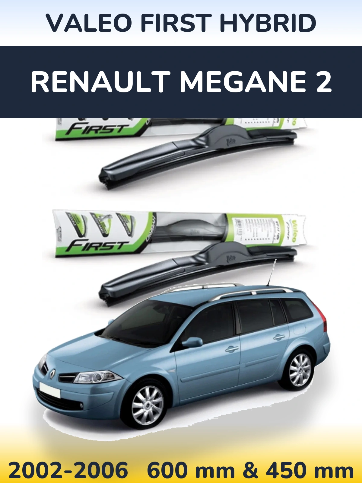Torkarblad Valeo First Hybrid för Renault Megane 2