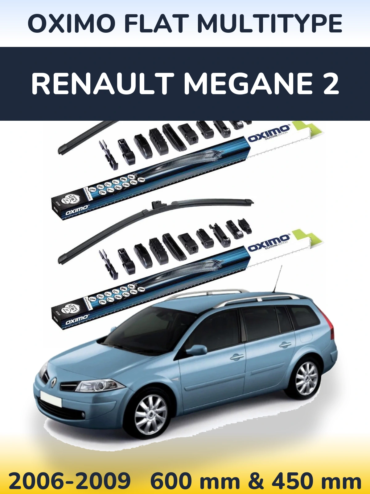 Комплект передніх щіток Oximo Flat MultiТипe 600 & 450 мм для Renault Megane 2 2006-2009