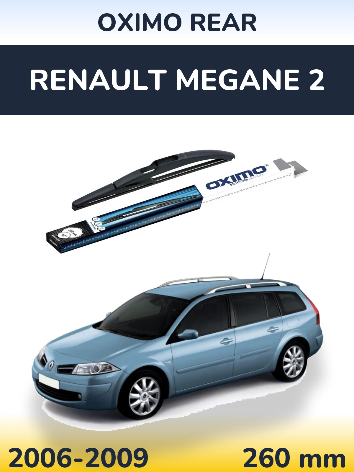 Torkarblad Oximo Rear för Renault Megane 2