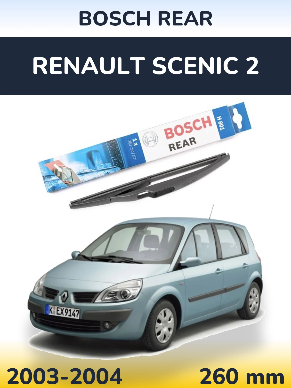 Задний дворник BOSCH Rear 260 мм для Renault Scenic 2 2003-2004