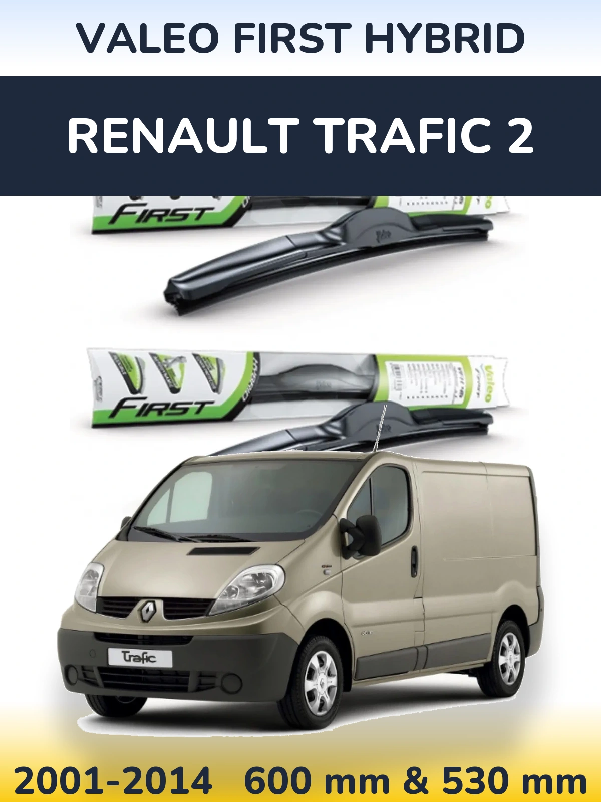 Torkarblad Valeo First Hybrid för Renault Trafic 2