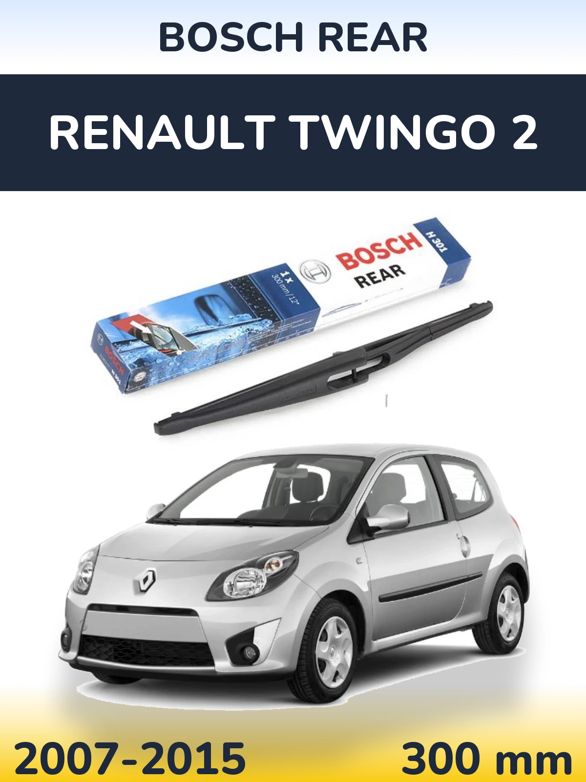 Задня щітка BOSCH Rear 300 мм для Renault Twingo 2 2007-2015