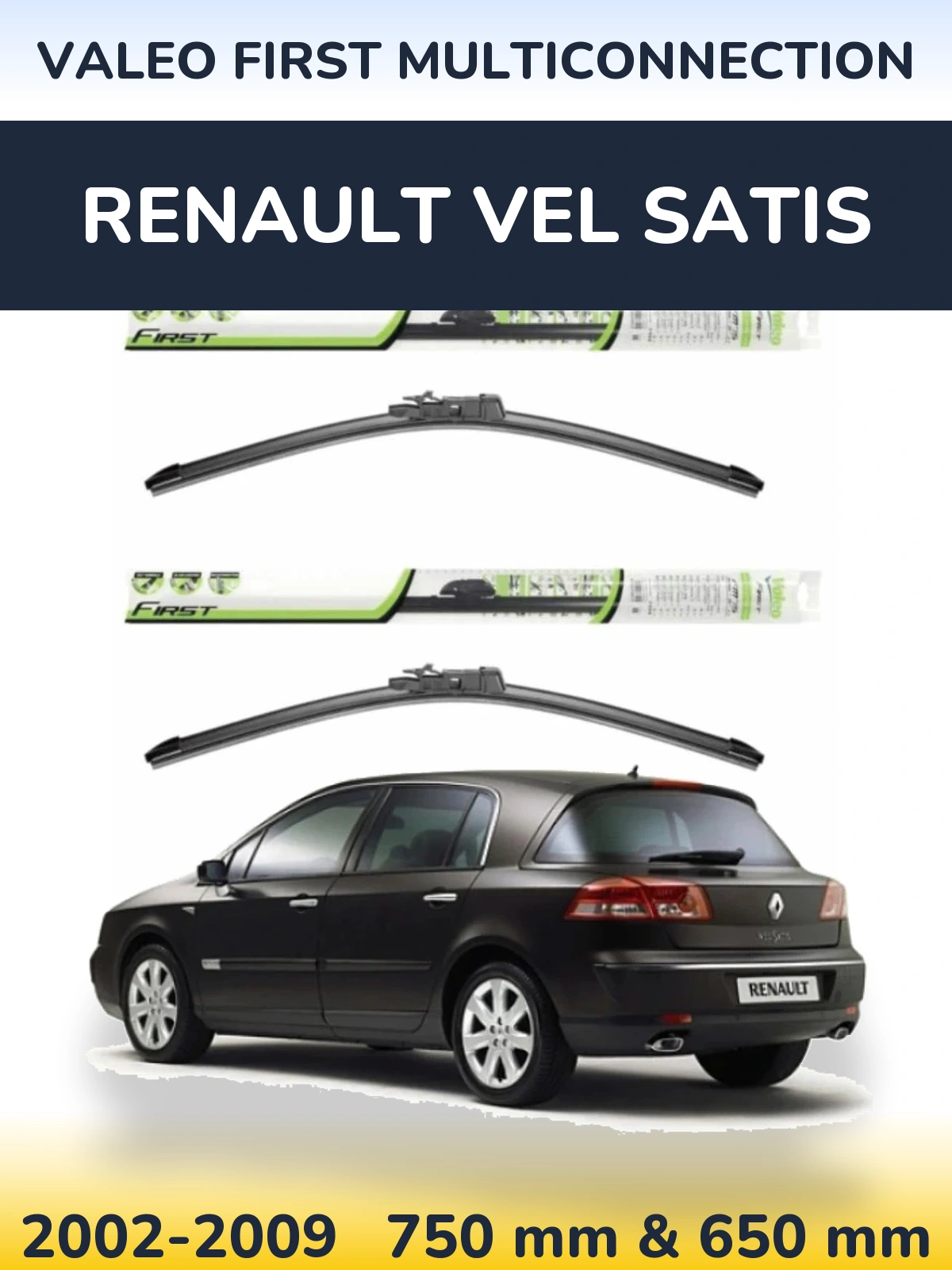 Torkarblad Valeo First MultiConnection för Renault Vel Satis