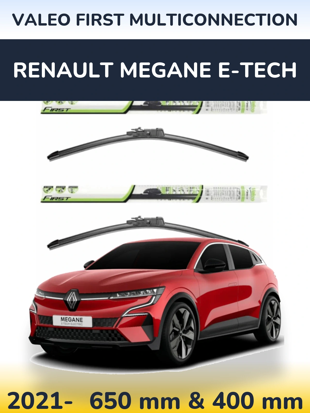 Комплект передних дворников Valeo First MultiConnection 650 & 400 мм для Renault Megane E-Tech 2021-2026
