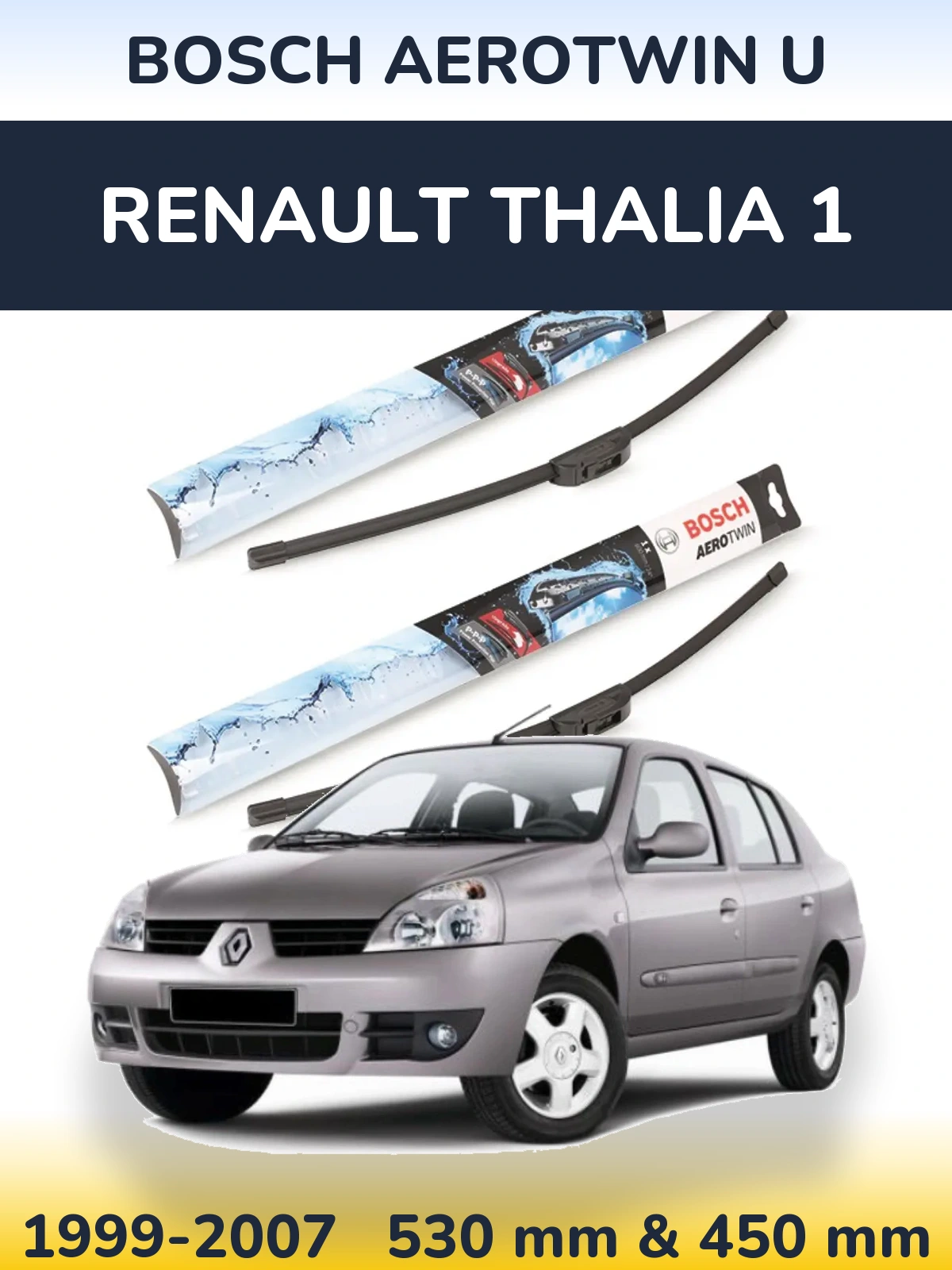 Front wiper blade set BOSCH AeroTwin U 530 & 450 mm for Renault Thalia 1 1999-2007