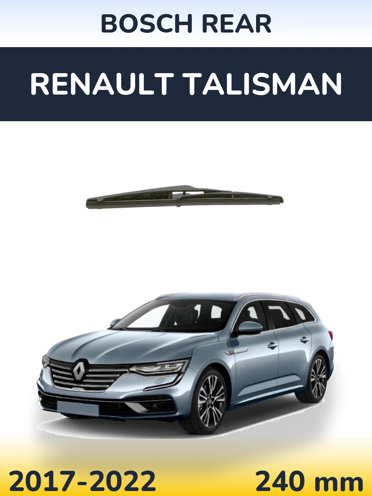 Rear wiper blade BOSCH Rear 240 mm for Renault Talisman 2017-2022
