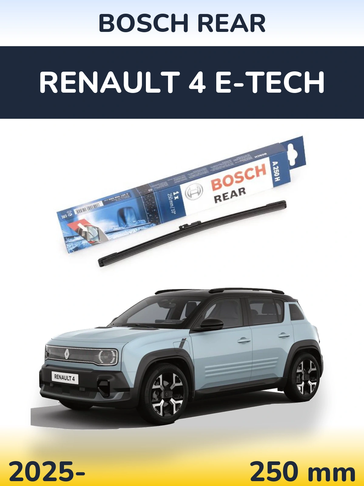 Torkarblad BOSCH Rear för Renault 4 E-Tech